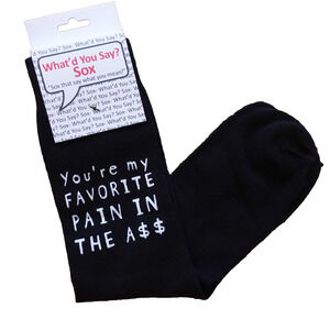 Foozys Graphic Funny Black Socks Favorite Pain In The Unisex One Size